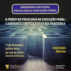 atencao-inscricoes-abertas-para-o-webnario-nacional-psicologia-e-execucao-penal