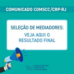 comunicado-comscc-crp-rj-selecao-de-mediadores-veja-aqui-o-resultado-final