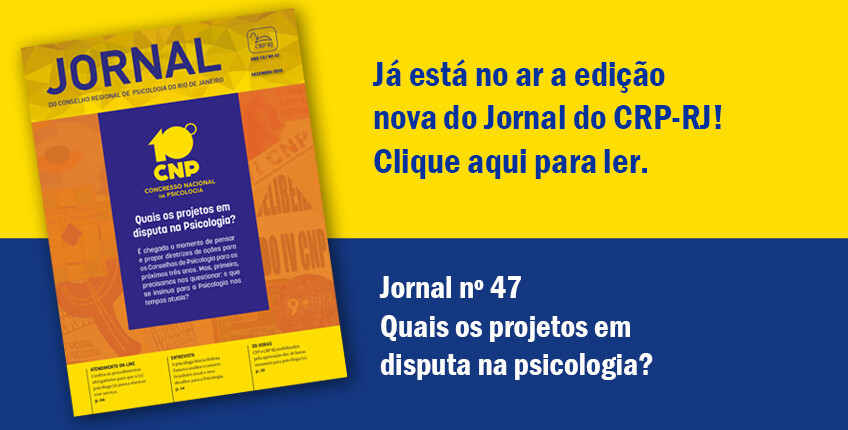 confira-a-nova-edicao-do-jornal-do-crp-rj-10o-cnp-quais-os-projetos-em-disputa-na-psicologia