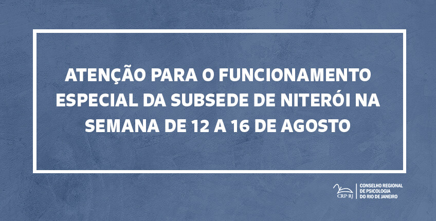 funcionamento-especial-da-subsede-de-niteroi-entre-12-e-16-de-agosto