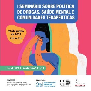 i-seminario-sobre-politica-de-drogas-saude-mental-e-comunidades-terapeuticas-acontecera-no-final-de-junho-na-uerj