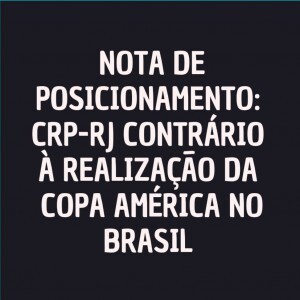 nucleo-de-psicologia-do-esporte-do-crp-rj-se-posiciona-contra-a-realizacao-da-copa-america-no-brasil