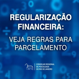 regularizacao-financeira-veja-regras-para-parcelamento