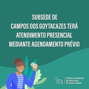 subsede-norte-noroeste-crp-rj-disponibilizara-atendimento-presencial-mediante-agendamento-previo-em-campos-a-partir-de-18-de-setembro